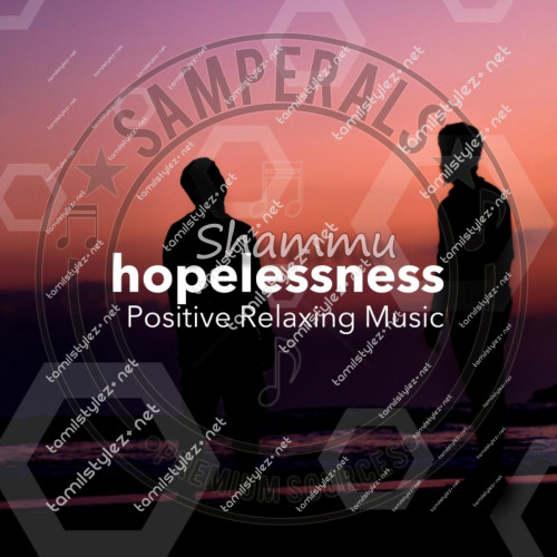 Hopelessness – Positive Relaxing Music with Nature Sounds, Watch me Fall Asleep (Miller & Hedges Music) [2017-DIGITALRip-FLAC]