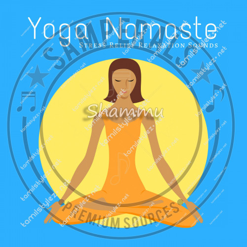 Yoga Namaste: Stress Relief Relaxation Sounds for Meditation and Yoga Exercises (Tobacco Music) [2017-DIGITALRip-FLAC]