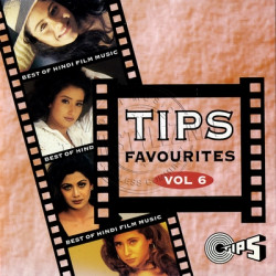Tips Favourites Vol.6 Hindi Audio CD Rip Lossless FLAC/WAV Songs