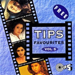 Tips Favourites Vol. 5 Hindi Audio CD Rip Lossless FLAC/WAV Songs