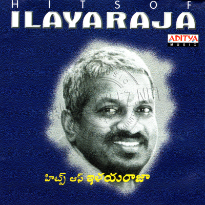 Hits Of Ilaiyaraaja [Telugu] (Aditya Music) [2002-ACDRip-WAV]