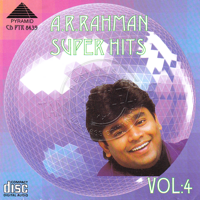 A.R.Rahman Super Hits VOL.4 (Pyramid Audio) [1996-ACDRip-WAV]