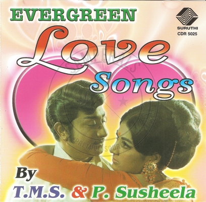 Evergreen Love Songs by T.M.S & P.Susheela (Suruthi Music) [ACDRip-WAV]