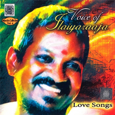 Voice of Ilaiyaraaja – Love Songs (Oriental Records) [2000-ACDRip-WAV]