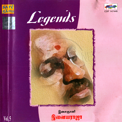 Legends Vol.5 [Isai Gnani Ilaiyaraaja] (Saregama) [2000-ACDRip-WAV]