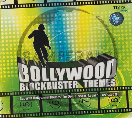 Bollywood Blockbuster Themes (Times Music) [2006-ACDRip-WAV]