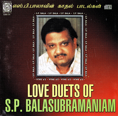 Love Duets Of S.P.Balasubramaniyam (Oriental Records) [2010-ACDRip-WAV]