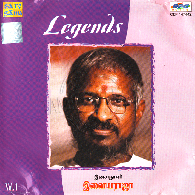 Legends Vol.1 [Isai Gnani Ilaiyaraaja] (Saregama) [2000-ACDRip-WAV]