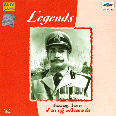 Legends Vol.2 [Sivaji Ganesan] (Saregama) [1999-ACDRip-WAV]